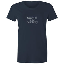 Load image into Gallery viewer, Structure is the New Sexy - Women&#39;s Tee
