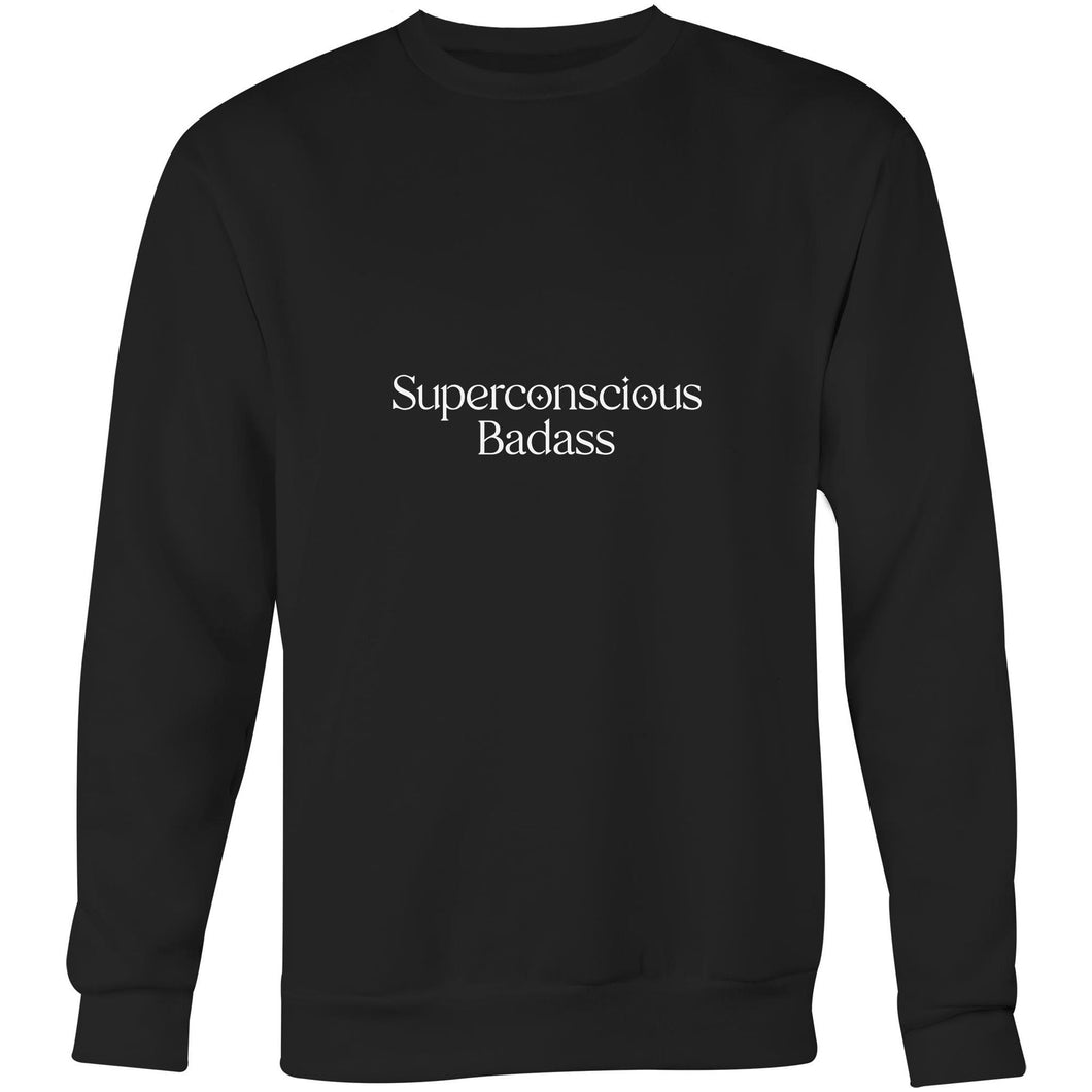Superconscious Badass Crew Sweatshirt