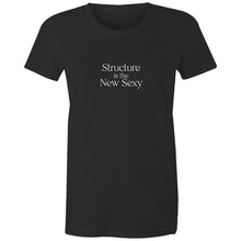 Load image into Gallery viewer, Structure is the New Sexy - Women&#39;s Tee
